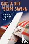 Long, Denise - Cut it Out and Start Saving