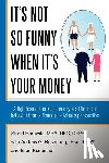 Horowitz, Stuart - It's Not So Funny When It's Your Money