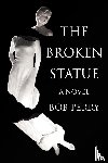 Perry, Bob (Wolverhampton University Business School) - The Broken Statue