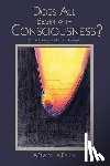 Atkin, Adam - Does All Begin with Consciousness?