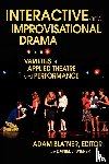 Blatner, Adam - Interactive and Improvisational Drama