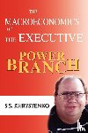 Khrystenko, Sergey - The Macroeconomics of the Executive Power Branch