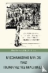 Presbury, Jack H - Mechanizing Minds and Humanizing Machines