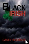 Sherman, Casey - Black Irish