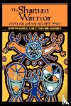 Scott, PH D Gini Graham - The Shaman Warrior
