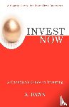Dawn, A - Invest Now
