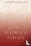 Druckrey, Barron Eleanor, Druckney, Eleanor Barron, Barron Druckrey, Eleanor - Corn Woman Sings