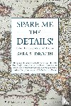 Drogin, Sara S - Spare Me the Details!