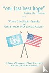 Wilkinson, M James - Our Last Best Hope -President John F. Kennedy