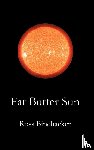 Binehacker, Ross - Fat Butter Sun