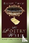 Thaul, Elliot - My Poetry Well
