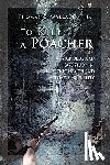 Wallace, Thomas C - To Kill A Poacher