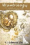Johnson, Psyd C J - Wombology