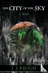 Keogh, T J - The City of the Sky