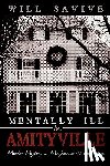 Savive, Will - Mentally Ill in Amityville