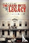 Elsing, Vicky J - Stoughton, Wisconsin's THE GRAND HOTEL LEGACY
