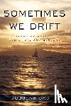 Douglas Crotty - Sometimes We Drift