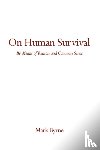 Byrne, Mark - On Human Survival