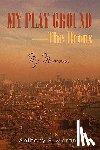 Marano, Anthony F - My Play Ground-The Bronx