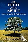 Holloway, Dr Al L - The Fruit of the Spirit