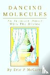 McCarty, Eric Paul - Dancing Molecules