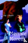 Mahin, Ally J - Menace in Morea