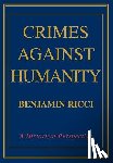 Ricci, Benjamin - Crimes Against Humanity
