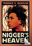 Jackson, Terence E - Nigger's Heaven