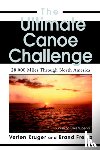 Frentz, Brand - The Ultimate Canoe Challenge
