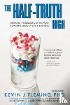 Fleming, Kevin J - The Half-Truth High