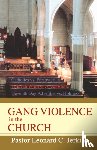 Jerkins, Leonard C - Gang Violence in the Church