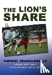 Ebanga-Mballa, Raphael - The Lion's Share