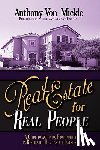 Von Mickle, Anthony - Real Estate for Real People