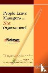 Tate, Rick W - People Leave Managers...Not Organizations!