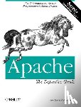 Ben Laurie & Peter Laurie - Apache: The Definitive Guide