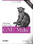 Mecklenburg, Robert - Managing Projects with GNU Make 3e