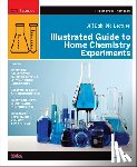 Thompson, Robert - Illustrated Guide to Home Chemistry Experiments