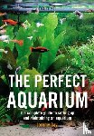Gay, Jeremy (Author) - The Perfect Aquarium