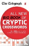 Telegraph Media Group Ltd - The Telegraph: All New Big Book of Cryptic Crosswords 5