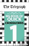 Telegraph Media Group Ltd - The Telegraph Big Book of Quick Crosswords 1