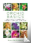 Rittershausen, Sara - Orchid Basics: Hints, Tips & Techniques to Growing Orchids with Confidence