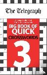 Telegraph Media Group Ltd - The Telegraph Big Book of Quick Crosswords 3