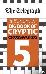 Telegraph Media Group Ltd - The Telegraph Big Book of Cryptic Crosswords 5