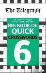 Telegraph Media Group Ltd - The Telegraph Big Book of Quick Crosswords 6