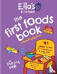 Ella's Kitchen - Ella's Kitchen: The First Foods Book