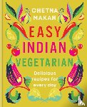 Makan, Chetna - Easy Indian Vegetarian