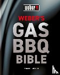 Weyer, Manuel - Weber's Gas Barbecue Bible