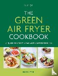 Smart, Denise - The Green Air Fryer Cookbook