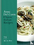 Conte, Anna del - Classic Italian Recipes