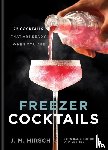Hirsch, J. M. - Freezer Cocktails